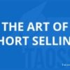 The Art of Short Selling - Basic Package By Chris Brecher image 600x400