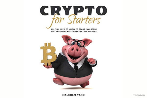 Crypto for Starters All You Need to Know to Start Investing and Trading Cryptocurrency on Binance By Malcolm Yard image