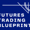 Futures Trading Blueprint By Day Trader Next Door image