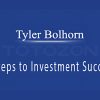 5 Steps to Investment Success by Tyler Bolhorn image