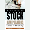 A Convicted Stock Manipulators Guide to Investing with Marino Specogna