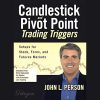 A trading chart showing candlestick patterns and pivot points, representing John Person's trading strategy.