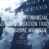 Academy of Financial Trading Foundation Trading Programme Webinar (2)