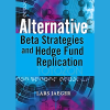 Alternative Beta Strategies & Hedge Fund Replication By Lars Jaeger & Jeffrey Pease image