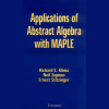 Applications of Abstract Algebra with Maple by Richard E.Kline, Neil Sigmon, Ernst Stitzinger image