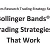 Bollinger Bands Trading Strategies That Work