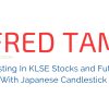 Dive into KLSE investing using Fred Tam's Japanese Candlestick strategies to enhance your market predictions and investment