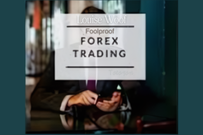 Foolproof Forex Trading with Louise Woof image