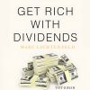 Get Rich with Dividends image