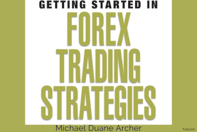 Getting Started in Forex Trading Strategies with Michael Duane Archer image