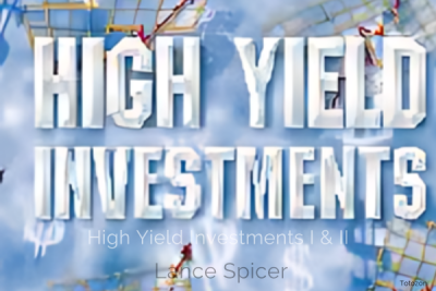 High Yield Investments I & II with Lance Spicer image