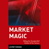 Market Magic Riding the Greatest Bull Market of the Century By Louise Yamada image