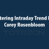 Mastering Intraday Trend Days with Corey Rosenbloom image 600x400