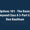 Options 101 - The Basics and Beyond Class A 5-Part Course with Don Kaufman image