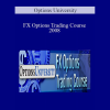 Options University - FX Options Trading Course 2008 image