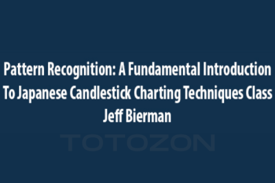 Pattern Recognition A Fundamental Introduction to Japanese Candlestick Charting Techniques Class with Jeff Bierman image