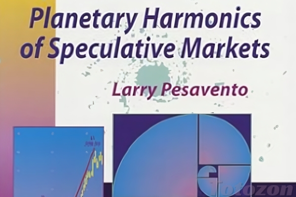 Planetary Harmonics of Speculative Markets By Larry Pesavento