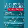 Put Option Strategies for Smarter Trading By Michael Thomsett image