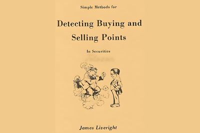 Simple Methods for Detecting Buying and Selling Points in Securities By James Liveright image