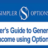 Simpler Options - Insider’s Guide to Generating Income using Options Strategies Course (Oct 2014) image