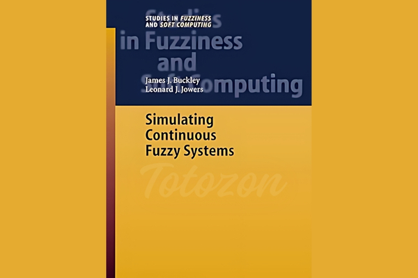 Simulating Continuous Fuzzy Systems By James Buckley Leonard Jowers 1