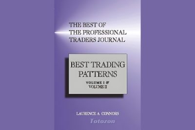 The Best of the Professional Traders Journal Best Trading Patters Volume I and Volume II By Larry Connors image