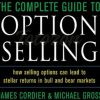 The Complete Guide to Option Selling by James Cordier