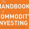 The Handbook of Commodity Investing By Frank Fabozzi, Roland Fuss & Dieter Kaiser image