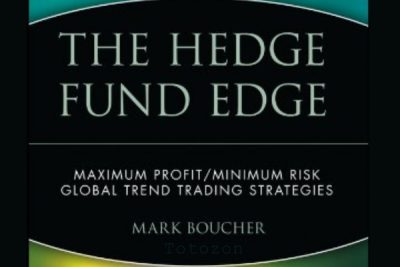 The Hedge Fund Edge. Maximum Profit, Minimum Risk. Global Trading Trend Strategies – Mark Boucher image