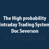 The High probability Intraday Trading System with Doc Severson image