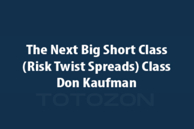 The Next Big Short Class (Risk Twist Spreads) Class By Don Kaufman image