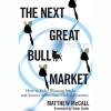 The Next Great Bull Market By Matthew McCall image