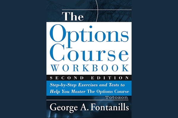 The Options Course Woorkbook. Exercises and Tests for Options Course Book by George Fontanillis image