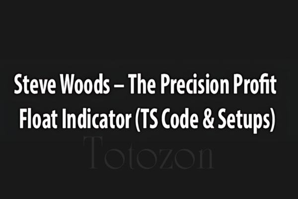 The Precision Profit Float Indicator (TS Code & Setups) by Steve Woods image