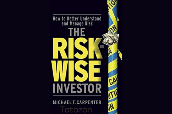 The Risk-Wise Investor How to Better Understand and Manage Risk By Michael Carpenter image