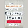 The Undergroundtrader.com Guide to Electronic Trading with Jea Yu image