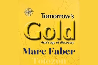 Tomorrow's Gold Asia's Age of Discovery by Marc Faber image