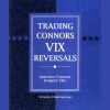 Trading Connors VIX Reversals & Tradestation Files with Larry Connors image