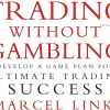 Trading Without Gambling with Marcel Link image