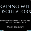 Trading with Oscillators. Pinpointing Market Extremes with Mark Etzkorn image