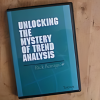 Unlocking the Mysteries of Trend Analysis by Rick Bensignor image