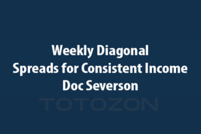 Weekly Diagonal Spreads for Consistent Income By Doc Severson image