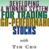 Winning System For Trading High-Performance Stocks with Tim Cho