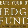 Create Your Own Hedge Fund with Mark Wolfinger IMAGE