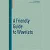 A Really Friendly Guide to Wavelets with C.Vallens image