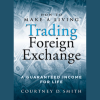 A trader analyzing currency charts, implementing Courtney Smith's Forex trading strategies.