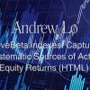 ActiveBeta Indexes. Capturing Systematic Sources of Active Equity Returns (HTML) by Andrew Lo image