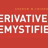 An informative guide on derivatives by Andrew M. Chisholm, covering types, benefits, risks, and trading strategies.