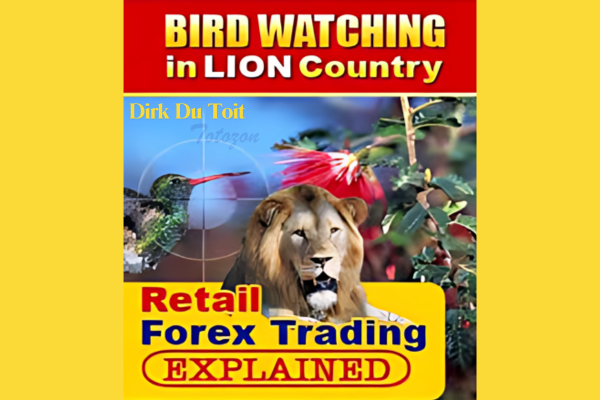 Bird Watching in Lion Country. Retail Forex Explained with Dirk Du Toit image