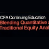 Blending Quantitative & Traditional Equity Analysis by CFA Institute image